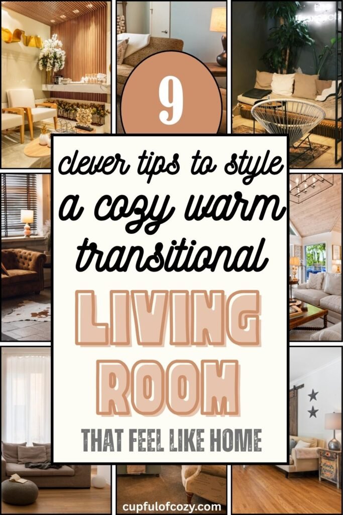 How to Create a Cozy Warm Transitional Living Room That Feels Like Home