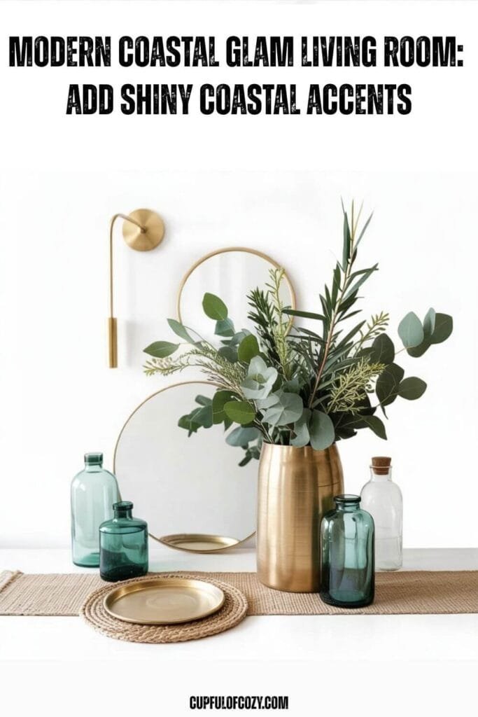 Modern Coastal Glam Living Room_ Add Shiny Coastal Accents