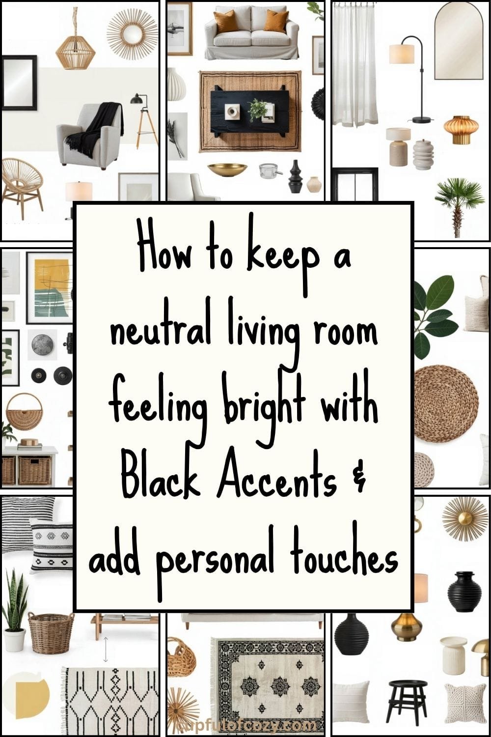 How to Keep a Neutral Living Room Feeling Bright with Black Accents And Add Personal Touches