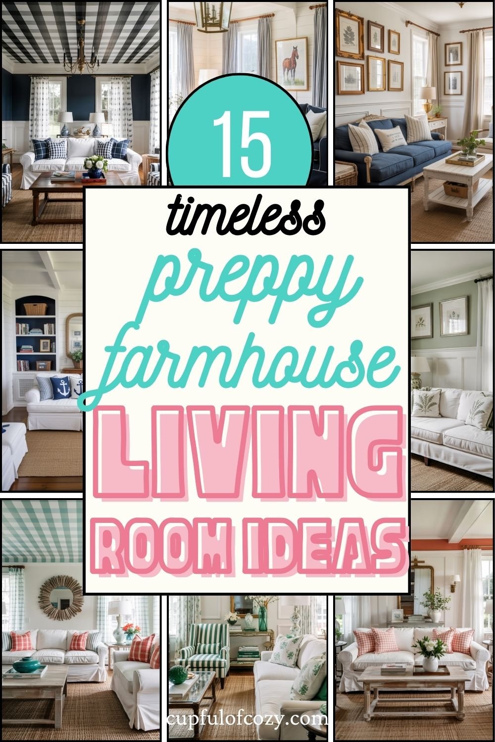 15 Timeless Preppy Farmhouse Living Room Ideas That Never Go Out of Style