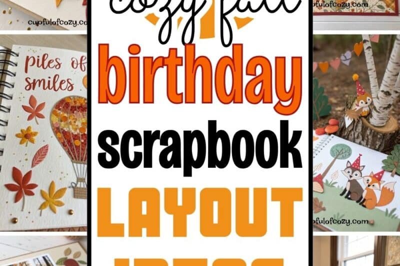 12 Cozy Fall Birthday Scrapbook Layout Ideas with Warm Color Palettes