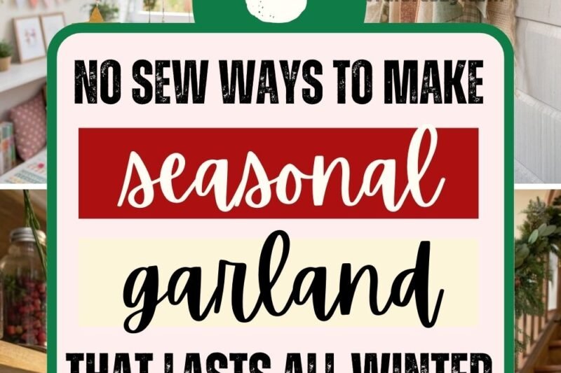 5 No-Sew Ways to Make a Seasonal Garland That Lasts All Winter (And Won’t Fall Apart by New Year’s!)